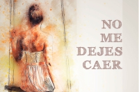No me dejes caer